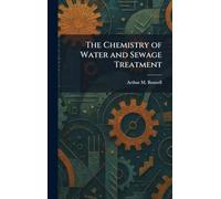 The Chemistry of Water and Sewage Treatment