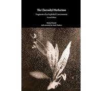 The Chernobyl Herbarium: Fragments of an Exploded Consciousness (Second Edition) (Critical Climate Change)