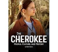 The Cherokee: People, Culture, and History (Indigenous Peoples)