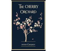 THE CHERRY ORCHARD