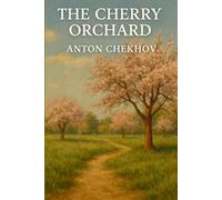 The Cherry Orchard