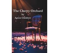 The Cherry Orchard (Large Print): A Comedy in Four Acts