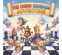 The Chess Kingdom Adventure