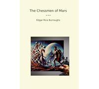 The Chessmen of Mars (Classic Books)