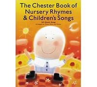 The chester book of nursery rhymes and children's songs piano, voix, guitare