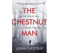 The Chestnut Man – Escalofriante thriller lleno de suspense, ahora en el Top 10 de Netflix