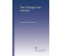 The Chicago city manual: Volume 3