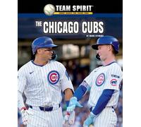The Chicago Cubs (Team Spirit: Baseball (Third Edition))
