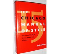 The Chicago Manual of Style: For Authors, Editors and Copywriters