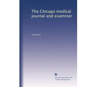 The Chicago medical journal and examiner: Volume 24