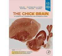 The Chick Brain in Stereotaxic Coordinates and Alternate Stains: Featuring Neuromeric Divisions and Mammalian Homologies