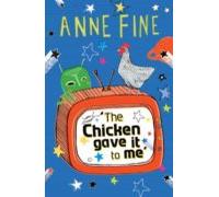 The Chicken Gave It To Me (ebook)