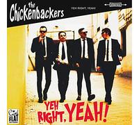 The Chickenbackers - Yeh Right, Yeah! [Vinilo]