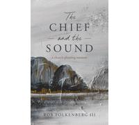 The Chief and the Sound: A Church Planting Memoir