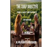 The Chief Directive in Spanish: The Last Mystery