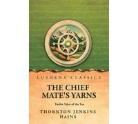 The Chief Mate's Yarns: Twelve Tales of the Sea
