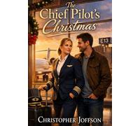 The Chief Pilot's Christmas (Hearts in Flight Series)