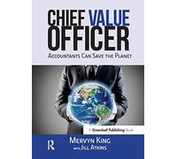 The Chief Value Officer: Accountants Can Save the Planet