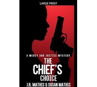 The Chief's Choice: 7 (The Mercy and Justice Mysteries)