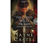 The Chief's Wild Promise: 3 (Highland Scandal)