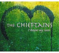 The Chieftains - I Know My Love