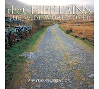 The Chieftains - The Wide World Over