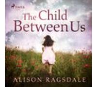 The Child Between Us (audiolibro)