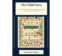 The Child Guru: Om, Mansha, and an Answer That Made Even the Grown-ups Bow Their Heads: 2 (37 MAITHILI CHILDREN GRAPHIC NOVELS BY GAJENDRA THAKUR)