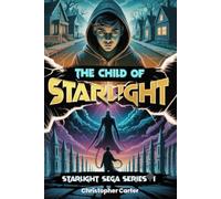 The Child Of Starlight: STARLIGHT SEGA SERIES 1