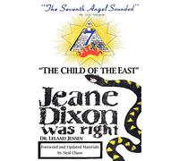 "The Child of the East": Jeane Dixon was right