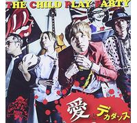 The Child Play Party - Ai To Deka Dance [Japan CD] TMER-5