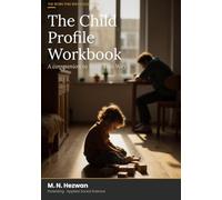 The Child Profile Workbook: The Official Companion to Born This Way - Assess, Observe, and Build Your Child's Complete Temperament Profile (The Born This Way Collection)