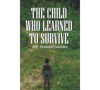The Child Who Learned to Survive