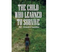 The Child Who Learned to Survive