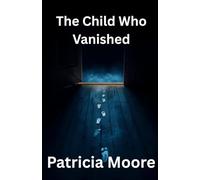 The Child Who Vanished