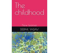 The childhood: New learner