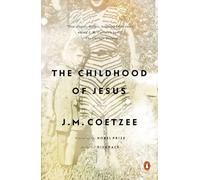 The Childhood of Jesus: A Novel – Penguin Books