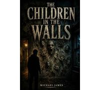 The Children In The Walls