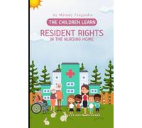 The Children Learn Resident Rights in the Nursing Home