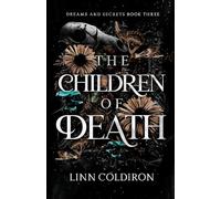 The Children of Death (Dreams and Secrets)