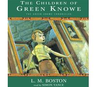 [The Children of Green Knowe] [By: Boston, L. M.] [September, 2005]