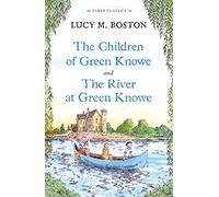 The Children of Green Knowe Collection: 1 (Faber Children's Classics)