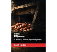 The Children of Kings: A Study in Useful Men: A Novel of Temporary Arrangements: 2 (The Temporary Arrangements Series)