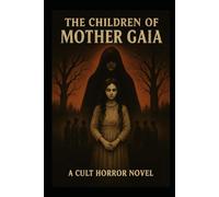 The Children of Mother Gaia