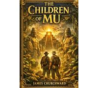 The Children of Mu: Relics of the Diaspora from a Lost Pacific Civilization