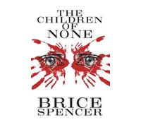 The Children Of None