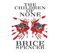 The Children Of None