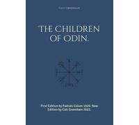 The Children of Odin.: First Edition by Padraic Colum 1920. New Edition by Cait Greenham 2022.