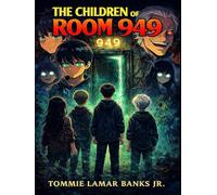 The Children of Room 949: A Gothic Supernatural Horror Novel