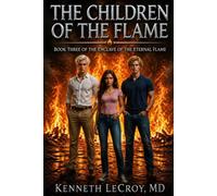 The Children of the Flame: Book Three of The Enclave of the Eternal Flame
